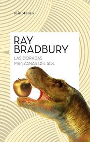 DORADAS MANZANAS DEL SOL, LAS | 9788445018217 | BRADBURY, RAY