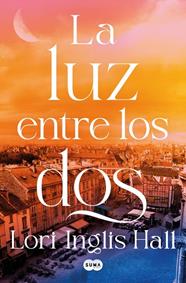 LUZ ENTRE LOS DOS, LA | 9791387512347 | HALL, LORI INGLIS