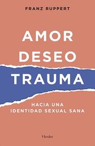 AMOR, DESEO, TRAUMA | 9788425446382 | RUPPERT, FRANZ