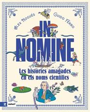 IN NOMINE : LES HISTORIES AMAGADES EN ELS CIENTIFICS | 9791387709976 | NOGUÉS, ALEX ; GUIDO, FERRO