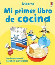 MI PRIMER LIBRO DE COCINA | 9781836065562 | WILKES, ANGELA ; CARTWRIGHT, STEPHEN