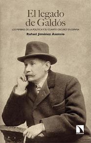 LEGADO DE GALDÓS, EL | 9788413527277 | JIMÉNEZ ASENSIO, RAFAEL