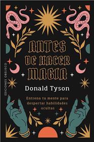 ANTES DE HACER MAGIA | 9788411724050 | TYSON, DONALD