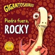 GIGANTOSAURUS. PIEDRA FUERA, ROCKY | 9788494976520 | CYBER GROUP STUDIOS
