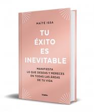 TU ÉXITO ES INEVITABLE (EDICIÓN LIMITADA) | 9788425372568 | ISSA, MAÏTÉ