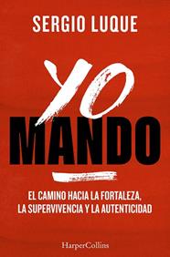 YO MANDO | 9788410645042 | LUQUE, SERGIO