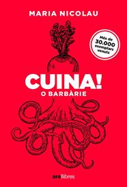 CUINA! O BARBÀRIE. ED 2025 | 9788411731553 | NICOLAU I ROCABAYERA, MARIA