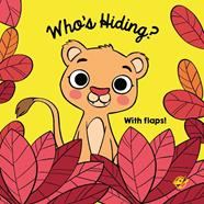 BOOKS FOR BABIES - WHO'S HIDING? | 9788418664977 | EL PIRATA, EDITORIAL