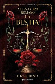 ALESSANDRO ROMANO : LA BESTIA | 9788408307365 | SEA, ELIZABETH
