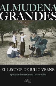 LECTOR DE JULIO VERNE, EL | 9788411077781 | GRANDES, ALMUDENA