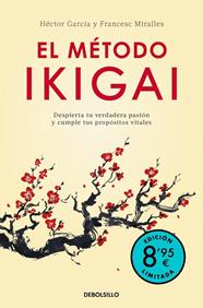 MÉTODO IKIGAI (EDICIÓN LIMITADA VERANO), EL | 9788466392228 | MIRALLES, FRANCESC ; GARCÍA (KIRAI), HÉCTOR