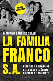 FAMILIA FRANCO, S.A. (EDICIÓN ACTUALIZADA), LA | 9791387629519 | SÁNCHEZ SOLER, MARIANO