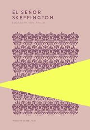 SEÑOR SKEFFINGTON, EL | 9789992083185 | VON ARNIM, ELIZABETH