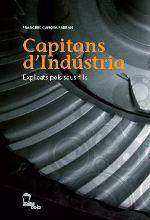 CAPITANS D'INDUSTRIA : EXPLICATS PELS SEUS FILLS | 9788496237124 | CANOSA FARRAN, FRANCESC