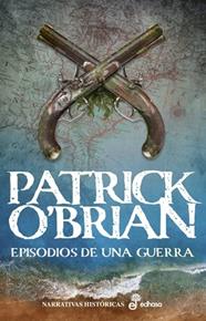 EPISODIOS DE UNA GUERRA | 9788435064798 | O'BRIAN, PATRICK