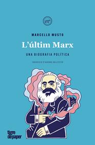 ÚLTIM MARX, L' | 9788416855940 | MUSTO, MARCELLO