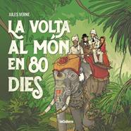VOLTA AL MON EN 80 DIES, LA | 9788424667658 | VERNE, JULES ; ANDRADA, JAVIER