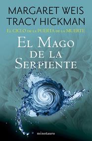 CICLO DE LA PUERTA DE LA MUERTE Nº 04/07 EL MAGO DE LA SERPIENTE | 9788445017265 | WEIS, MARGARET ; HICKMAN, TRACY 