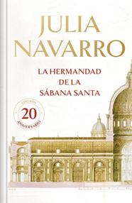 HERMANDAD DE LA SÁBANA SANTA (EDICIÓN CONMEMORATIVA LIMITADA), LA | 9788466355667 | NAVARRO, JULIA