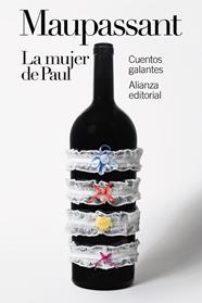MUJER DE PAUL, LA: CUENTOS GALANTES | 9788411480376 | MAUPASSANT, GUY DE