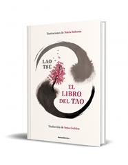 LIBRO DEL TAO, EL (EDICIÓN ILUSTRADA) | 9788410442566 | TSE, LAO