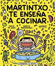 MARTINTXO TE ENSEÑA A COCINAR | 9788427246584 | DE JORGE, DAVID ; BERASATEGUI, MARTÍN ;JAVIRROYO