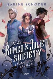 ROMEO & JULIET SOCIETY 1 : LA MALDICIÓN DE LAS ROSAS | 9788410399402 | SCHODER, SABINE