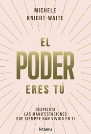 PODER ERES TÚ, EL | 9788410428546 | KNIGHT-WAITE, MICHELE