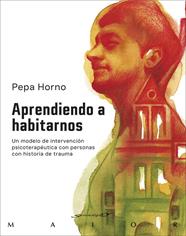 APRENDIENDO A HABITARNOS : UN MODELO DE INTERVENCIÓN PSICOTERAPÉUTICA CON PERSONA | 9788433032294 | HORNO GOICOECHEA, PEPA