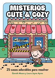 MISTERIOS CUTE & COZY | 9791387761813 | MOORE, DR. GARETH ; AYRES, LAURA JAYNE