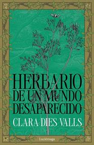 HERBARIO DE UN MUNDO DESAPARECIDO | 9791387667269 | DIES VALLS, CLARA