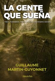 GENTE QUE SUEÑA, LA | 9791387955069 | MARTIN-GUYONNET, GUILLAUME