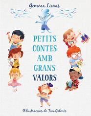 PETITS CONTES AMB GRANS VALORS | 9788417921347 | LIENES, GEMMA