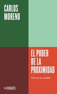 PODER DE LA PROXIMIDAD, EL | 9791387600303 | MORENO, CARLOS