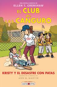 CLUB DE LAS CANGURO 16 : KRISTY Y EL DESASTRE CON PATAS | 9791388136375 | CRENSHAW, ELLEN T.