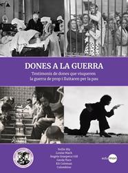 DONES A LA GUERRA | 9788410170094 | GRAUPERA I GIL, ÀNGELA/DE BURGOS, CARMEN;JANE COCHRAN, ELIZABETH;POHORYLLE, GERTA