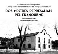 DOS MESTRES REPRESALIATS PEL FRANQUISME | 9788413565347 | MONTAÑÀ BUCHACA, DANIEL ; COLL ICART, SALVADOR