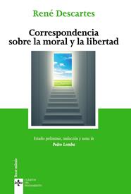 CORRESPONDENCIA SOBRE LA MORAL Y LA LIBERTAD | 9788430979226 | DESCARTES, RENE
