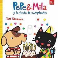 PEPE & MILA Y LA FIESTA DE CUMPLEAÑOS | 9788498569131 | KAWAMURA, YAYO