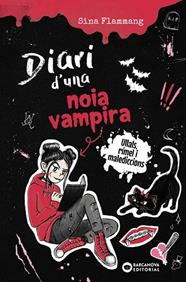 DIARI D'UNA NOIA VAMPIRA :  ULLALS, RÍMEL I MALEDICCIONS | 9788448967291 | FLAMMANG, SINA
