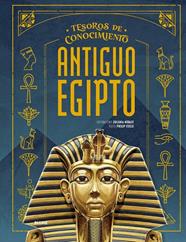 TESOROS CONOCIMIENTO : ANTIGUO EGIPTO | 9791387881214 | NOBATI, EUGENIA ; STEELE, PHILIP