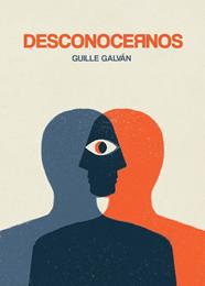 DESCONOCERNOS | 9788418260162 | GALVAN, GUILLE