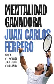 MENTALIDAD GANADORA | 9788411005463 | FERRERO, JUAN CARLOS