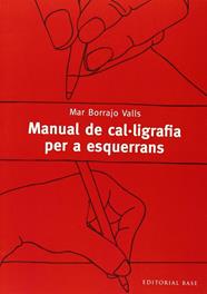 MANUAL DE CAL·LIGRAFIA PER A ESQUERRANS | 9788416166077 | BORRAJO, MAR