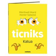 TICNIKS 4 : KATUA ( CATALA ) | 9788411584135 | MARTÍ ORRIOLS, MERITXELL ; SALOMO, XAVIER