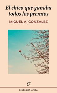 CHICO QUE GANABA TODOS LOS PREMIOS, EL | 9788412766998