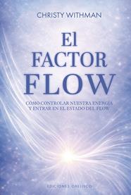 FACTOR FLOW, EL | 9788411724272 | WHITMAN, CHRISTY