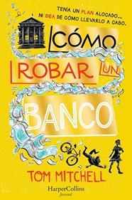 COMO ROBAR UN BANCO | 9788417222482 | MITCHELL, TOM