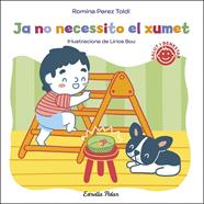 JA NO NECESSITO EL XUMET | 9788413891828 | PEREZ TOLDI, ROMINA ; BOU, LIRIOS