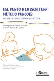DEL PUNTO A LA ESCRITURA : MÉTODO PUNCOES | 9788412719024 | HERNÁNDEZ GARCÍA,GABRIEL ; MARTÍNEZ MIRALLES,CONCEPCIÓN